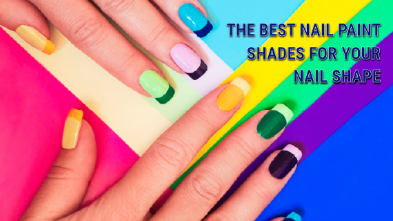 The Best Nail Paint Shades For Your Nail Shape